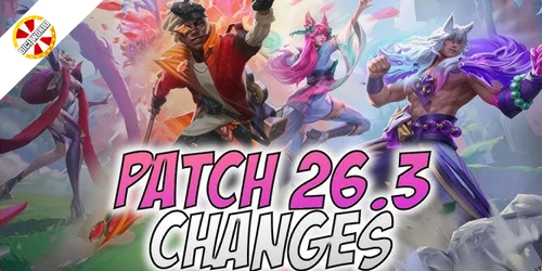 League of Legends Patch 26.3 – Buffs, Nerfs & Changes